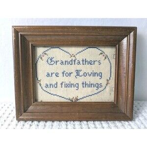 Vintage Framed  cross stitch About Grandpa's  Fixes Things!